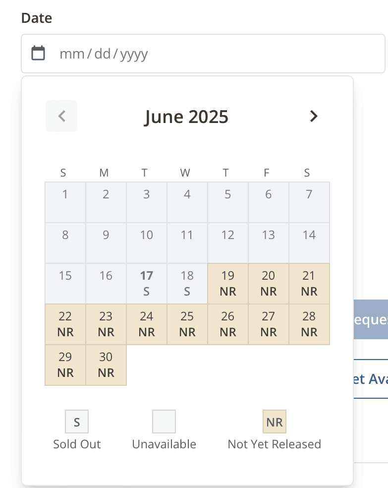 A date picker interface showing the month of June 2025. Dates from June 19 onward are marked “NR” for “Not Yet Released,” while June 17 and 18 are labeled “S” for “Sold Out.” A legend below explains the symbols for Sold Out, Unavailable, and Not Yet Released.